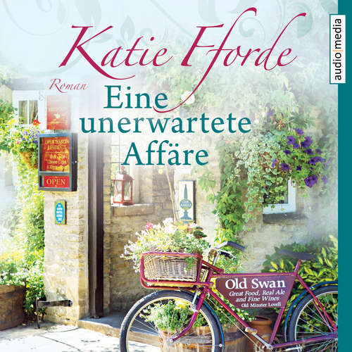 Hoerbuch Eine unerwartete Affäre - Katie Fforde - Hannah Baus