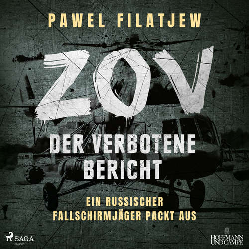 Hoerbuch ZOV – Der verbotene Bericht: Ein russischer Fallschirmjäger packt aus - Pawel Filatjew - Uwe Thoma