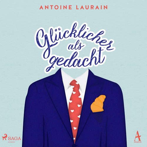 Hoerbuch Glücklicher als gedacht - Antoine Laurain - Tetje Mierendorf