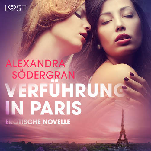 Hoerbuch Verführung in Paris: Erotische Novelle - Alexandra Södergran - Helene Hagen