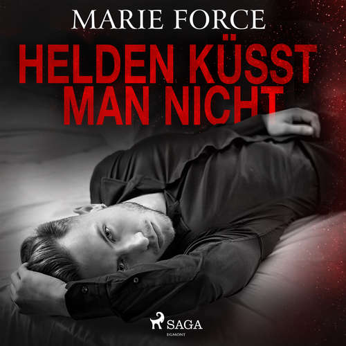 Hoerbuch Helden küsst man nicht - Marie Force / HTJB, Inc. - Franziska Grün