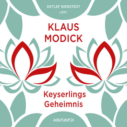 Hoerbuch Keyserlings Geheimnis - Klaus Modick - Detlef Bierstedt