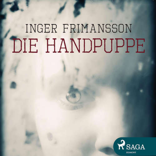 Hoerbuch Die Handpuppe (Ungekürzt) - Inger Frimansson - Dagmar Bittner
