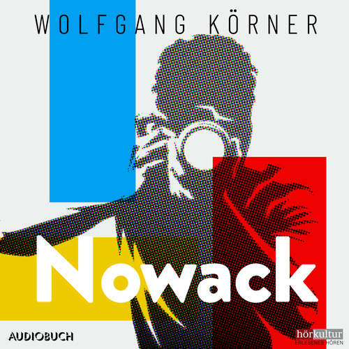 Hoerbuch Nowack - Wolfgang Körner - Thomas Thieme