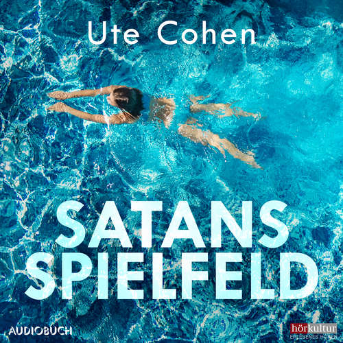 Hoerbuch Satans Spielfeld - Ute Cohen - Ute Cohen