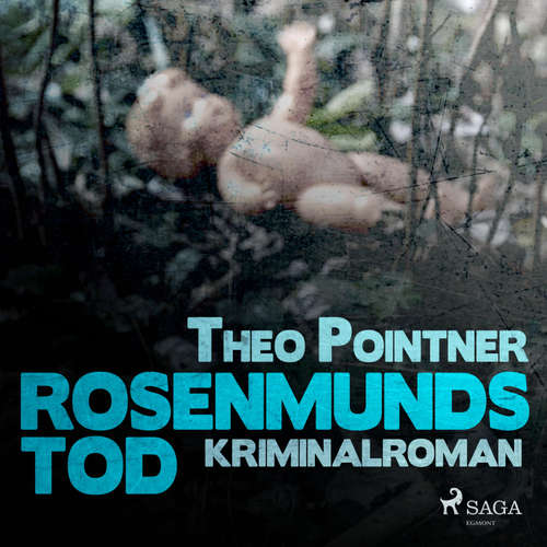 Hoerbuch Rosenmunds Tod (Ungekürzt) - Theo Pointner - Stefan Peetz