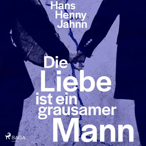 Hoerbuch Die Liebe ist ein grausamer Mann - Hans Henny Jahnn - Barbara Nüsse