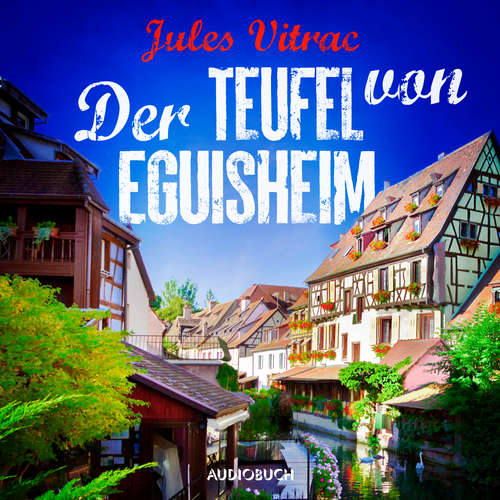 Hoerbuch Der Teufel von Eguisheim - Kreydenweiss und Bato ermitteln (Band 2) - Jules Vitrac - Lara Hoffmann