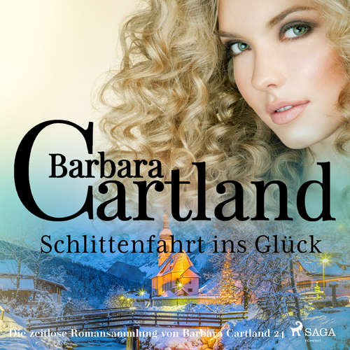 Hoerbuch Schlittenfahrt ins Glück (Die zeitlose Romansammlung von Barbara Cartland 24) - Barbara Cartland - Hannah Baus