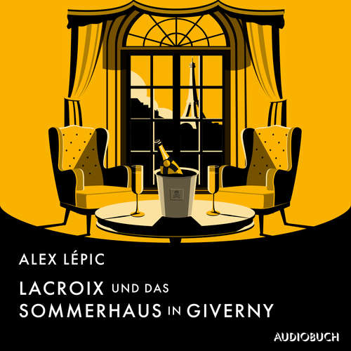 Hoerbuch Lacroix und das Sommerhaus in Giverny - Alex Lépic - Felix von Manteuffel