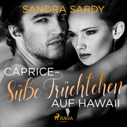Hoerbuch Caprice - Süße Früchtchen auf Hawaii - Sandra Sardy - Marlene Winter