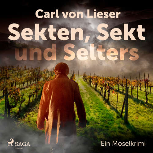 Hoerbuch Sekten, Sekt und Selters - Ein Moselkrimi - Carl von Lieser - Peter Tabatt