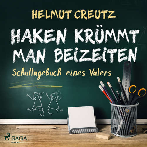 Hoerbuch Haken krümmt man beizeiten - Schultagebuch eines Vaters - Helmut Creutz - Rainer Gilljohann