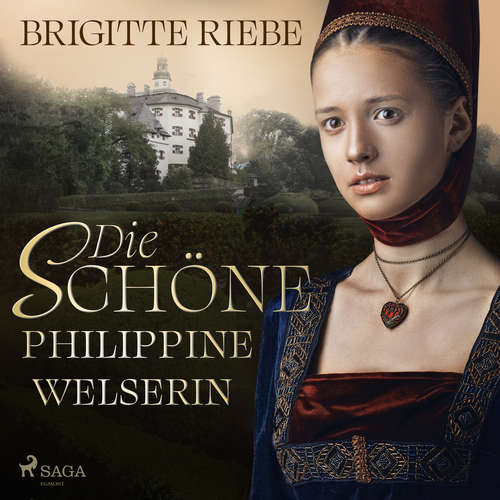 Hoerbuch Die schöne Philippine Welserin - Brigitte Riebe - Mignon Reme