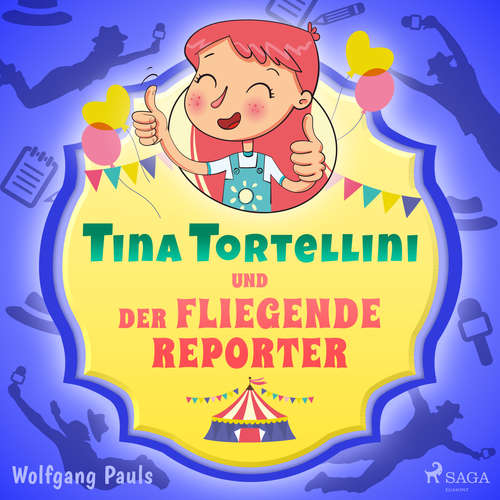 Hoerbuch Tina Tortellini und der fliegende Reporter - Wolfgang Pauls - Susanne Pauls