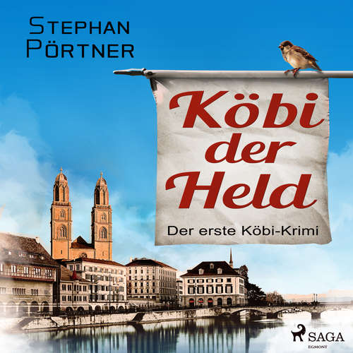 Hoerbuch Köbi der Held - Der erste Köbi-Krimi - Stephan Pörtner - Manuel Kressin