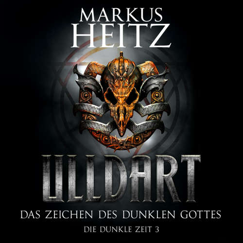 Hoerbuch Ulldart - Die Dunkle Zeit, 3: Das Zeichen des dunklen Gottes - Markus Heitz - Johannes Steck Hoerbuch Ulldart - Die Dunkle Zeit, 3: Das Zeichen des dunklen Gottes - Markus Heitz - Johannes Steck