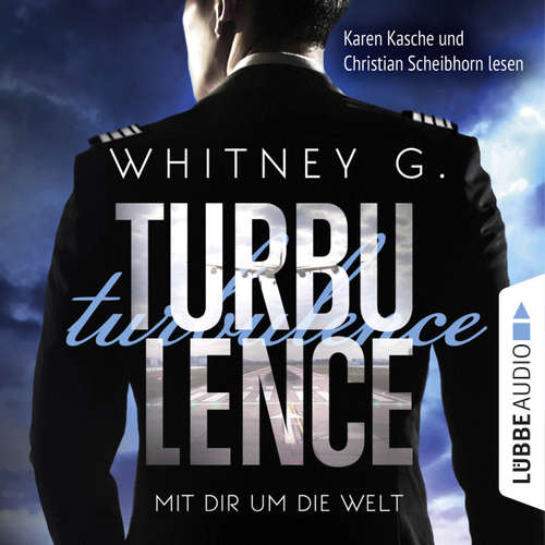 Hoerbuch Turbulence - Mit dir um die Welt - Whitney G. - Karen Kasche Hoerbuch Turbulence - Mit dir um die Welt - Whitney G. - Karen Kasche