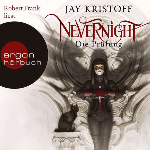 Hoerbuch Nevernight - Die Prüfung (Autorisierte Lesefassung) - Jay Kristoff - Robert Frank Hoerbuch Nevernight - Die Prüfung (Autorisierte Lesefassung) - Jay Kristoff - Robert Frank