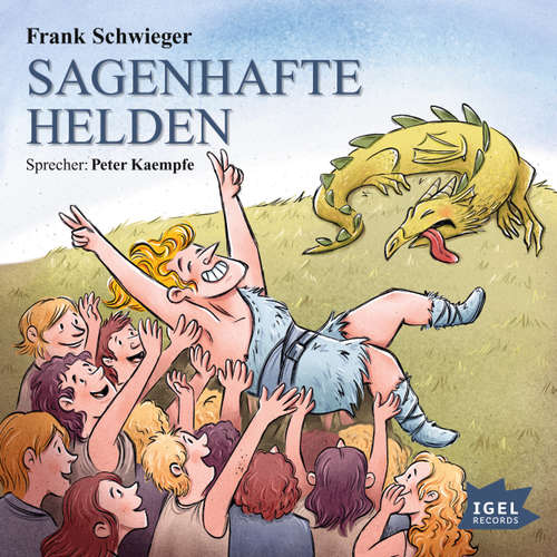 Hoerbuch Sagenhafte Helden - Frank Schwieger - Peter Kaempfe Hoerbuch Sagenhafte Helden - Frank Schwieger - Peter Kaempfe