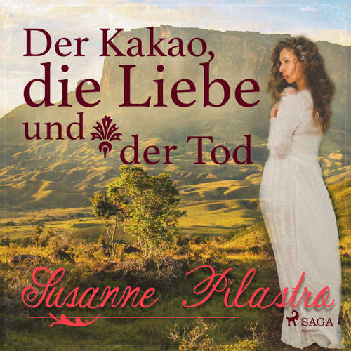 Hoerbuch Der Kakao, die Liebe und der Tod - Susanne Pilastro - Michael Korneffel Hoerbuch Der Kakao, die Liebe und der Tod - Susanne Pilastro - Michael Korneffel