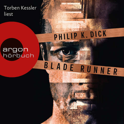 Hoerbuch Blade Runner - Träumen Androiden von elektrischen Schafen? - Philip K. Dick - Torben Kessler Hoerbuch Blade Runner - Träumen Androiden von elektrischen Schafen? - Philip K. Dick - Torben Kessler