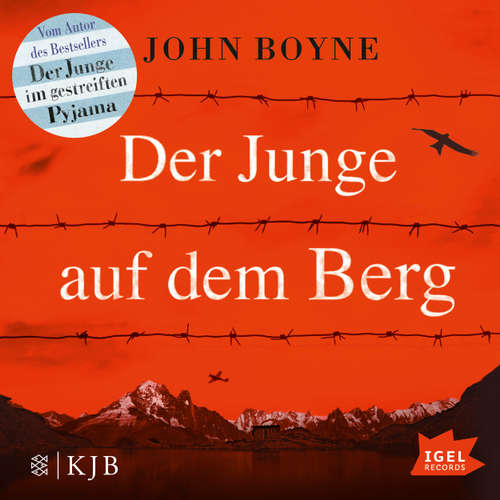 Hoerbuch Der Junge auf dem Berg - John Boyne - Boris Aljinovic Hoerbuch Der Junge auf dem Berg - John Boyne - Boris Aljinovic
