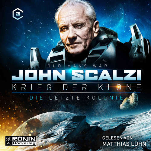 Hoerbuch Die letzte Kolonie - Krieg der Klone 3 - John Scalzi - Matthias Lühn Hoerbuch Die letzte Kolonie - Krieg der Klone 3 - John Scalzi - Matthias Lühn