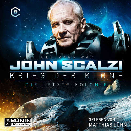 Hoerbuch Die letzte Kolonie - Krieg der Klone 3 - John Scalzi - Matthias Lühn