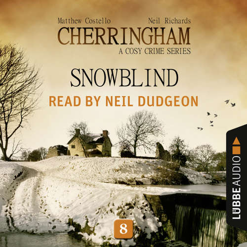 Audiobook Snowblind - Cherringham - A Cosy Crime Series: Mystery Shorts 8 - Matthew Costello - Neil Dudgeon Audiobook Snowblind - Cherringham - A Cosy Crime Series: Mystery Shorts 8 - Matthew Costello - Neil Dudgeon