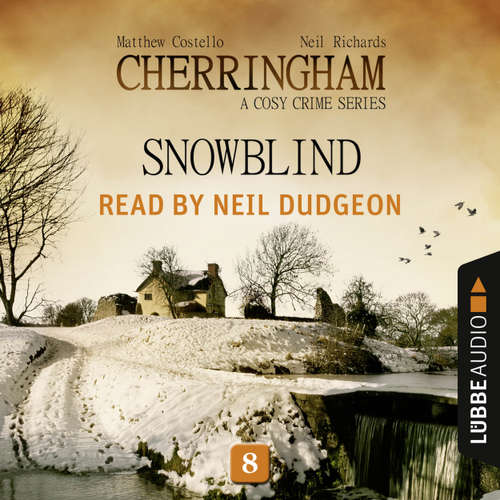Audiobook Snowblind - Cherringham - A Cosy Crime Series: Mystery Shorts 8 - Matthew Costello - Neil Dudgeon