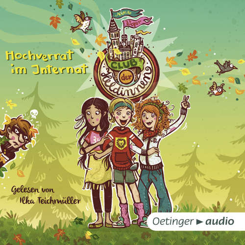 Hoerbuch Club der Heldinnen, Hochverrat im Internat - Nina Weger - Ilka Teichmüller Hoerbuch Club der Heldinnen, Hochverrat im Internat - Nina Weger - Ilka Teichmüller
