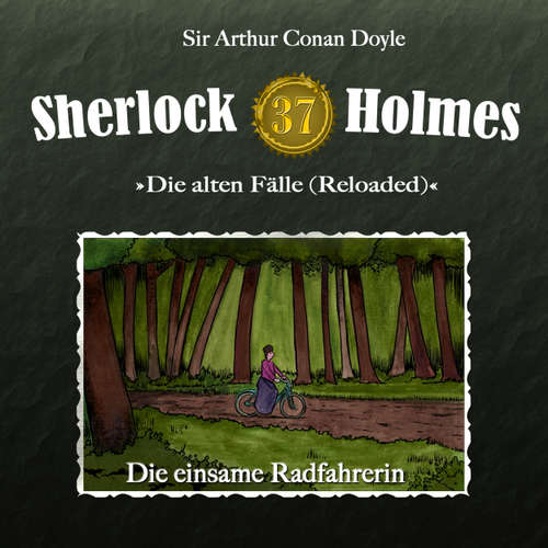 Hoerbuch Sherlock Holmes, Die alten Fälle (Reloaded), Fall 37: Die einsame Radfahrerin - Arthur Conan Doyle - Christian Rode Hoerbuch Sherlock Holmes, Die alten Fälle (Reloaded), Fall 37: Die einsame Radfahrerin - Arthur Conan Doyle - Christian Rode