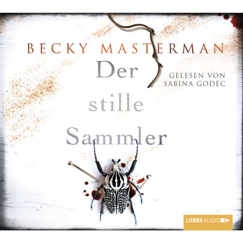 Hoerbuch Der stille Sammler - Becky Masterman - Sabina Godec Hoerbuch Der stille Sammler - Becky Masterman - Sabina Godec