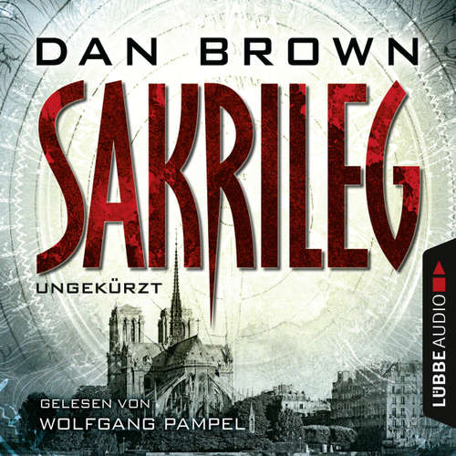 Hoerbuch Sakrileg - Dan Brown - Wolfgang Pampel Hoerbuch Sakrileg - Dan Brown - Wolfgang Pampel