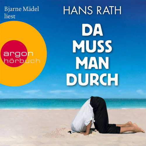 Hoerbuch Da muss man durch - Hans Rath - Bjarne Mädel