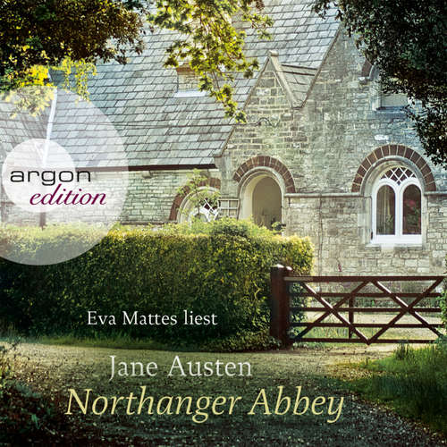 Hoerbuch Northanger Abbey - Jane Austen - Eva Mattes