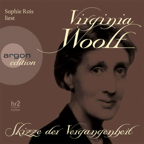 Hoerbuch Skizze der Vergangenheit - Virginia Woolf - Sophie Rois