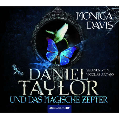 Hoerbuch Daniel Taylor und das magische Zepter - Monica Davis - Nicolás Artajo