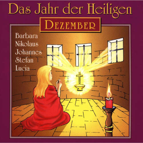 Hoerbuch Das Jahr der Heiligen, Dezember - - Günter Schmitz Hoerbuch Das Jahr der Heiligen, Dezember - - Günter Schmitz