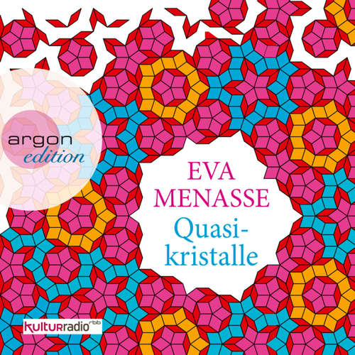 Hoerbuch Quasikristalle - Eva Menasse - Peter Matic Hoerbuch Quasikristalle - Eva Menasse - Peter Matic