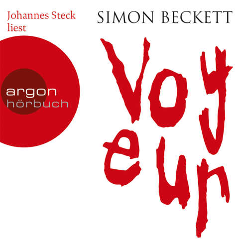 Hoerbuch Voyeur - Simon Beckett - Johannes Steck Hoerbuch Voyeur - Simon Beckett - Johannes Steck