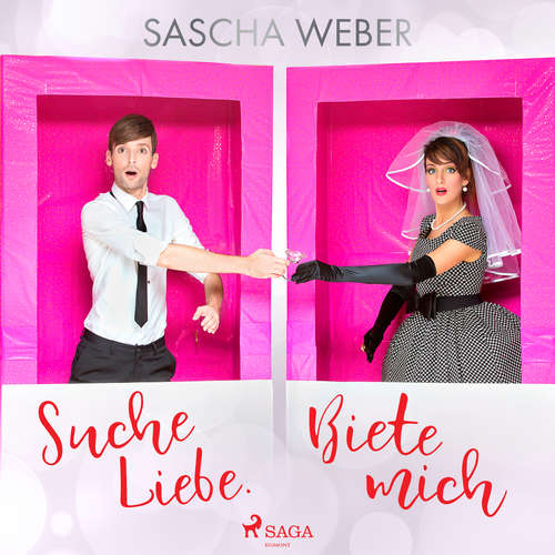 Hoerbuch Suche Liebe. Biete mich. - Sascha Weber - David Hannak