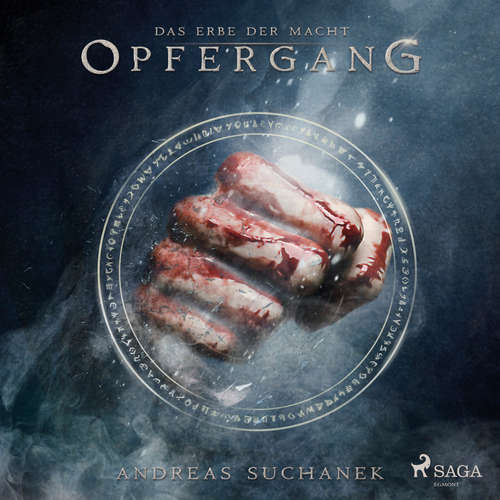 Hoerbuch Das Erbe der Macht - Band 8: Opfergang (Urban Fantasy) - Andreas Suchanek - Kris Köhler