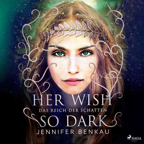 Hoerbuch Das Reich der Schatten, Band 1: Her Wish So Dark - Jennifer Benkau - Hannah Baus