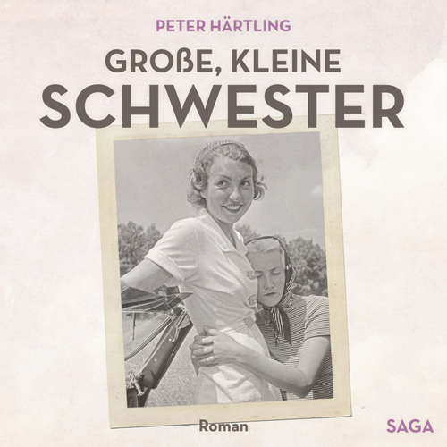 Hoerbuch Große, kleine Schwester (Ungekürzt) - Peter Härtling - Sibylle Kuhne