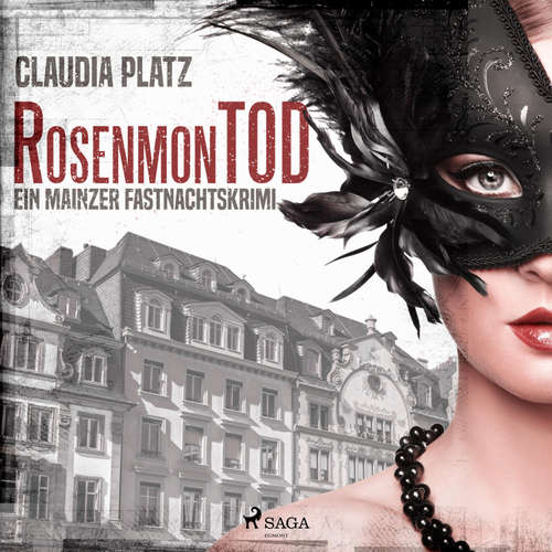 Hoerbuch RosenmonTOD - Ein Mainzer Fastnachtskrimi (Ungekürzt) - Claudia Platz - Stefan Peetz