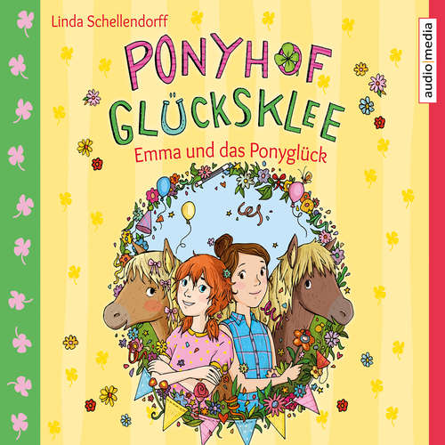 Hoerbuch Ponyhof Glücksklee – Emma und das Ponyglück - Linda Schellendorff - Elisabeth Günther