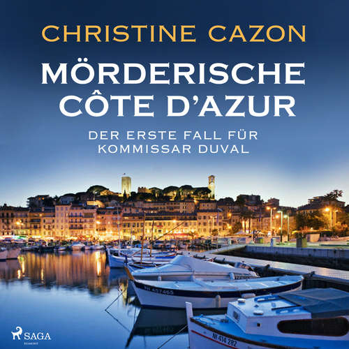 Hoerbuch Mörderische Cote d'Azur - Der erste Fall für Kommissar Duval (Kommissar Duval ermittelt, Band 1) - Christine Cazon - Gert Heidenreich