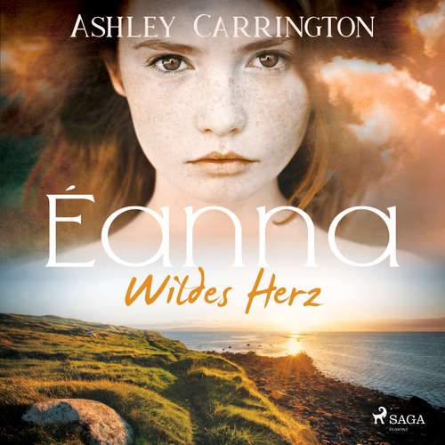 Hoerbuch Éanna – Wildes Herz (Éanna Band 1) - Ashley Carrington - Sabrina Scherer
